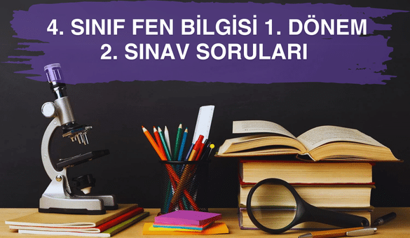 4. Sinif Fen Bilgisi 1. Donem 2. Sinavi 1